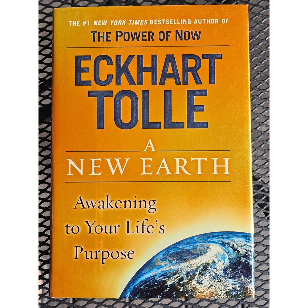 A New Earth Awakening to Your Life's Purpose Eckhart Tolle Hardcover Book